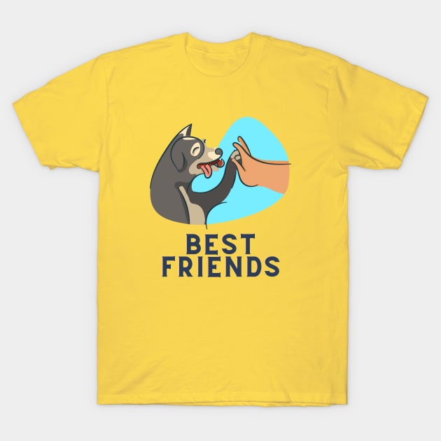 My Dog my Best Friend T-Shirt by NickDsigns